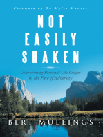 Not Easily Shaken: Overcoming Personal Challenges in the Face of Adversity