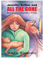 Jennifer Arthur and All the Gone: Book Two of the Chrystellean Trilogy