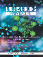 Understanding Diabetes for Action: Rethinking How You Handle Diabetes a Holistic Approach