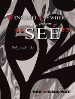 Winning Anywhere - the Power of 'See'