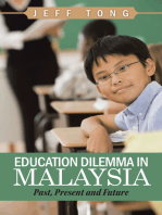 Education Dilemma in Malaysia: Past, Present and Future