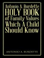 Antonio A. Burdette Holy Book of Family Values Which a Child Should Know
