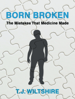 Born Broken: The Mistakes That Medicine Made