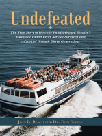 Undefeated: The True Story of How the Family-Owned Shepler’S Mackinac Island Ferry Service Survived and Advanced Through Three Generations