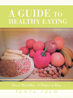 A Guide to Healthy Eating: Do It Healthy: 3 Times a Day