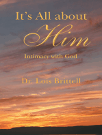 It’S All About Him: Intimacy with God