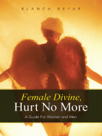 Female Divine, Hurt No More: A Guide for Women and Men