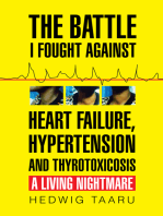 The Battle I Fought Against Heart Failure, Hypertension and Thyrotoxicosis: A Living Nightmare