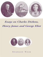 Essays on Charles Dickens, Henry James, and George Eliot