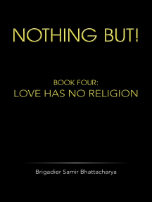 Nothing But! by Brigadier Samir Bhattacharya (Ebook) - Read free ...