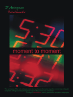 Moment to Moment: N/A