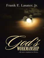 God's Workmanship: ...The New Creation in Christ...