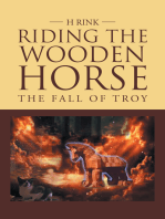 Riding the Wooden Horse: The Fall of Troy