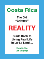 Costa Rica the Old “Gringos” Reality