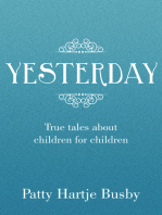 Yesterday: True Tales About Children for Children