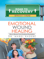 Emotional Wound Healing: How to Recover from Emotional Devastation