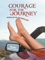 Courage for the Journey: Wisdom for the Broken Road