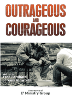 Outrageous and Courageous