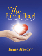 The Pure in Heart: How You Can See God