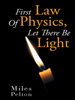 First Law of Physics, Let There Be Light