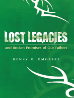 Lost Legacies: And Broken Promises of Our Fathers