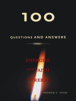 100 Questions and Answers: Energize Your Faith and Reign