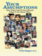 Your Assumptions:: How They Control Your Life & What to Do About Them