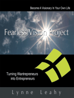 Fearless Vision Project: Spiritual Shortcuts to Success Workbook: Turning Wantrepreneurs into Entrepreneurs