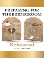 Preparing for the Bridegroom: Rehearsal