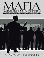 Mafia Minded Ministers: The Story of a Man’S Life in Their Midst