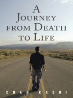 A Journey from Death to Life
