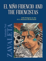 El Niño Fidencio and the Fidencistas: Folk Religion in the U.S.-Mexican Borderland