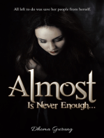 Almost: Is Never Enough …