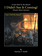 I Didn’T See It Coming!: Poetic Short Stories