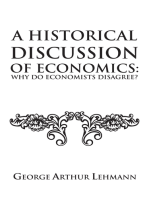 A Historical Discussion of Economics: Why Do Economists Disagree?