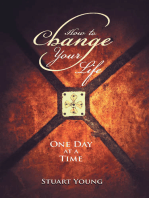 How to Change Your Life: One Day at a Time