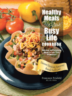 Healthy Meals for Your Busy Life Cookbook: Delicious and Satisfying Meals in Less Than 30 Minutes! Discover Dietitian-Approved Brands You'll Love!