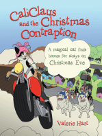 Caliclaus and the Christmas Contraption: A Magical Cat Finds Homes for Strays on Christmas Eve