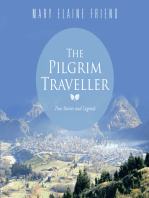 The Pilgrim Traveller: True Stories and Legends