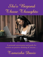 She's Beyond Those Thoughts: A Personal Conversation and Guide for Women on Positive Thinking & Success….