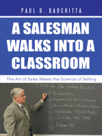 A Salesman Walks into a Classroom: The Art of Sales Meets the Science of Selling
