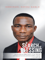 In Search of Blessing: Discovering the Hidden Powers in Your Life That Will Help You Overcome Personal Problems and Live a Successful Life.