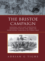 The Bristoe Campaign: General Lee’s Last Strategic Offensive with the Army of Northern Virginia October 1863