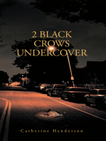 2 Black Crows Undercover