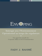 Envoping, Interagir Avec L'environnement Opérationnel Au Temps Des Régulateurs: Une Approche Nouvelle Des Corporate Affairs Et De La Communication