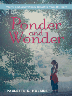 Ponder and Wonder: Poems and Inspirational Thoughts from My Heart