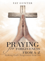 Praying for Forgiveness from A–Z: Seeking God's Forgiveness from Sin