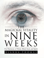 The Magickal Vitality in Nine Weeks: For Harmony of Body, Mind, Soul, and Spirit