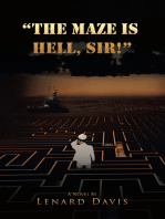 "The Maze Is Hell, Sir!"