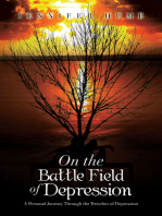 On the Battle Field of Depression: A Personal Journey Through the Trenches of Depression